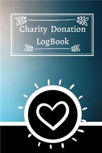 Charity Donation LogBook: Non-Profit Administration & Finance Record Book, Simple Book Keeping, Minimalist