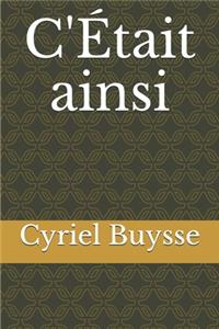 C'Était ainsi