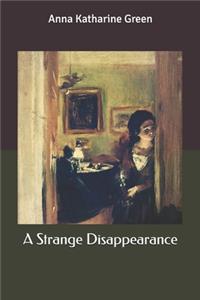 A Strange Disappearance