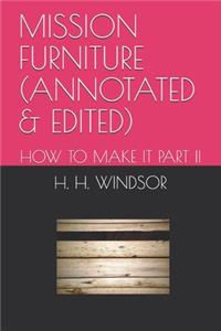 Mission Furniture (Annotated & Edited)