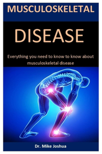 Musculoskeletal Disease