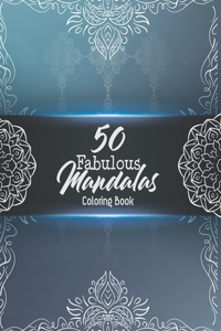 50 Fabulous Mandalas Coloring Book