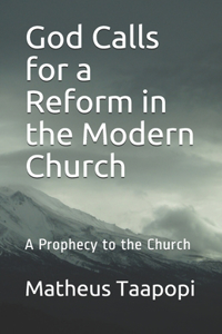 God Calls for a Reform in the Modern Church
