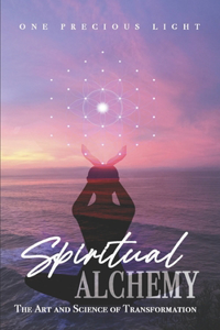 Spiritual Alchemy