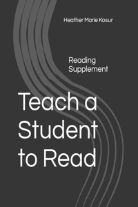 Teach a Student to Read