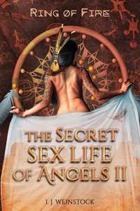 SECRET SEX LIFE OF ANGELS II Ring of Fire