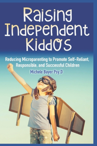 Raising Independent Kiddos