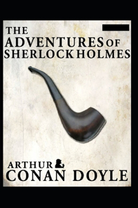 The Adventures of Sherlock Holmes(Sherlock Holmes #9) Annotated