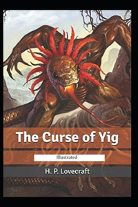 The Curse of Yig illustrated