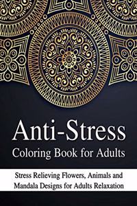 Anti-Stress Coloring Book for Adults