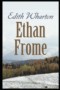 Ethan Frome Annotated