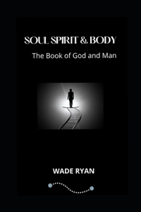 Soul Spirit &Body