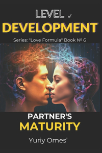 Level of Development. Partner's Maturity.
