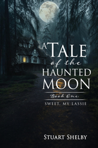A Tale of the Haunted Moon