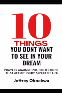 10 Things You Don't Want to See in Your Dream