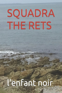 Squadra the Rets