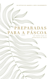 Preparadas para a Páscoa