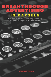 Breakthrough Advertising in Kapseln