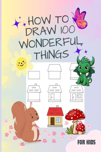 How to Draw 100 Wonderful things