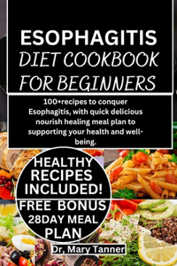 Esophagitis Diet Cookbook for Beginners