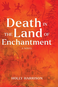 Death in the Land of Enchantment