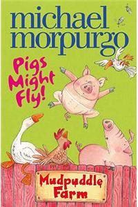Pigs Might Fly!
