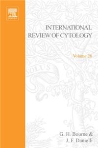 International Review of Cytology V26