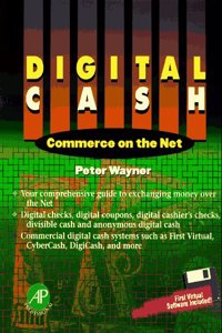 Digital Cash: Commerce on the Net