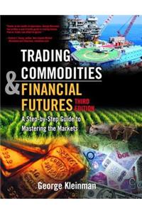 Trading Commodities and Financial Futures