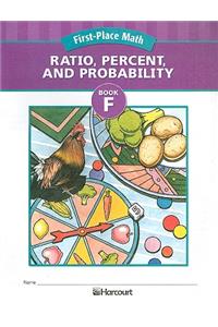 First-Place Math: Ratio, Percent, and Probability, Book F: Grade 5