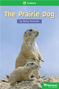 Storytown: Above Level Reader Teacher's Guide Grade 2 the Prairie Dog