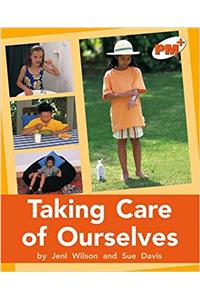 Taking Care of Ourselves PM PLUS Non Fiction Level 16&17 Orange