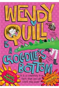 Wendy Quill is a Crocodile's Bottom