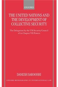 United Nations and the Development of Collective Security