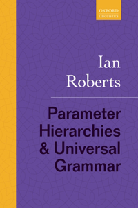 Parameter Hierarchies and Universal Grammar