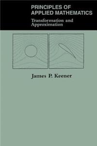 Principles Of Applied Mathematics: Transformation And Approximation