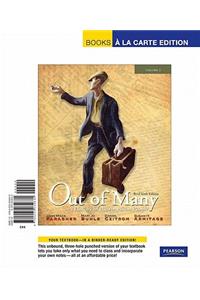 Out of Many: A History of the American People, Brief Edition, Volume 2, (Chapters 16-31) Books a la Carte Edition