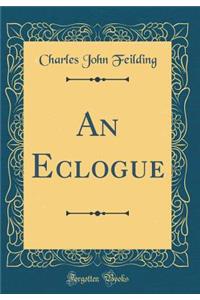 An Eclogue (Classic Reprint)