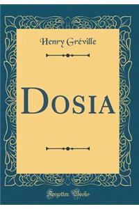 Dosia (Classic Reprint)