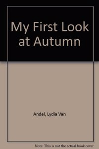 My First Look at Autumn