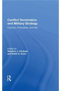 Conflict Termination and Military Strategy