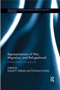 Representations of War, Migration, and Refugeehood