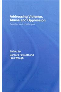 Addressing Violence, Abuse and Oppression