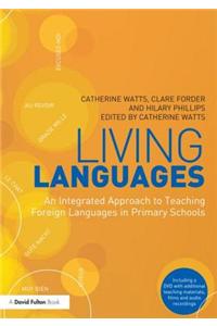 Living Languages: An Integrated Approach to Teaching Foreign Languages in Primary Schools