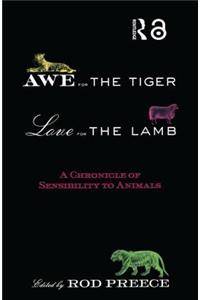 Awe for the Tiger, Love for the Lamb