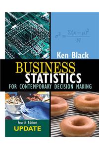 Business Statistics: Contemporary Decision Making: Update Version with eGrade Plus