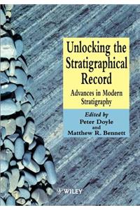 Unlocking the Stratigraphical Record: Advances in Modern Stratigraphy