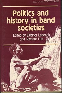 Politics and History in Band Societies