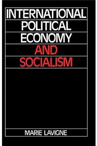 International Political Economy and Socialism