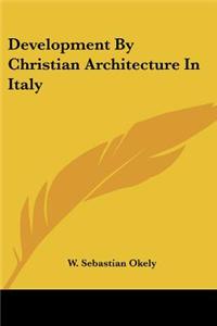 Development By Christian Architecture In Italy